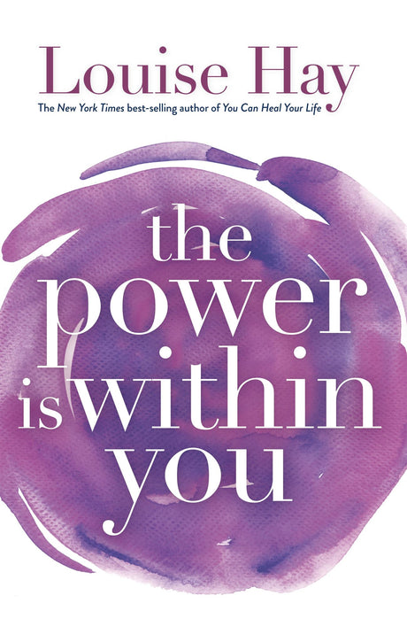 Cover of 'The Power Is Within You' by Louise L. Hay, showcasing themes of self-empowerment and personal growth.