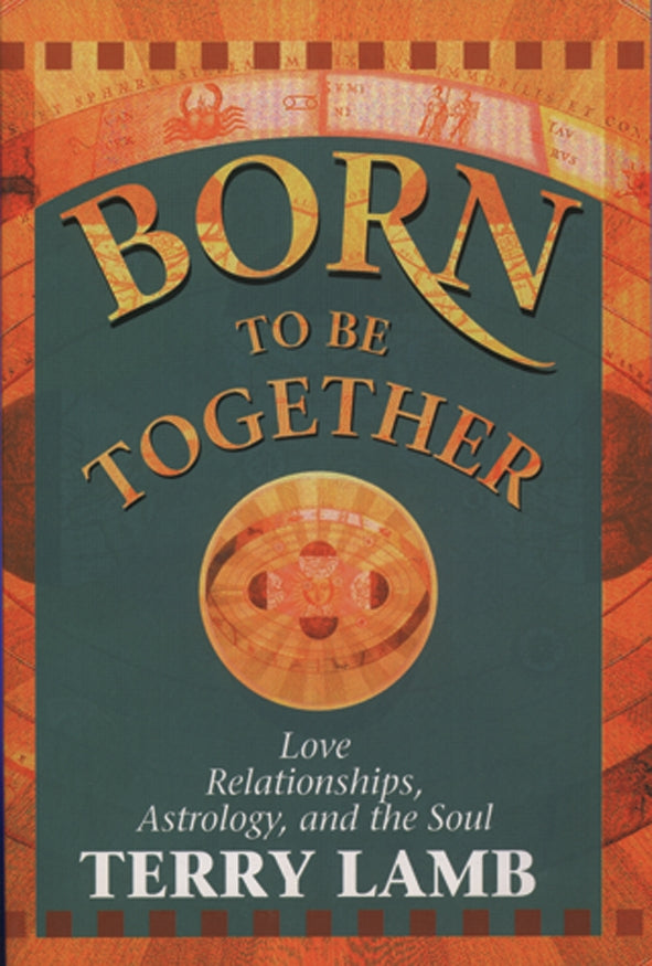 Astrology book "Born to be Together" by Terry Lamb, exploring relationship insights and compatibility.