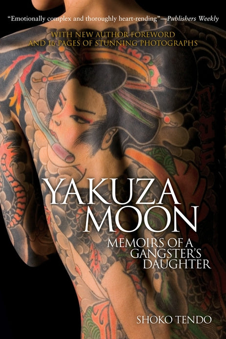 Cover of 'Yakuza Moon' showcasing Shoko Tendo's journey through yakuza life, resilience, and empowerment in Japan.