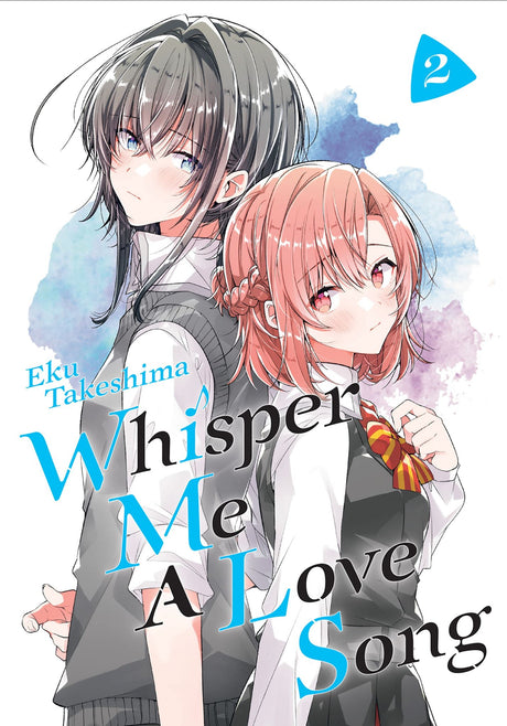 Cover of 'Whisper Me a Love Song 2', showcasing vibrant artwork of Himari and Yori, symbolizing their first love journey.