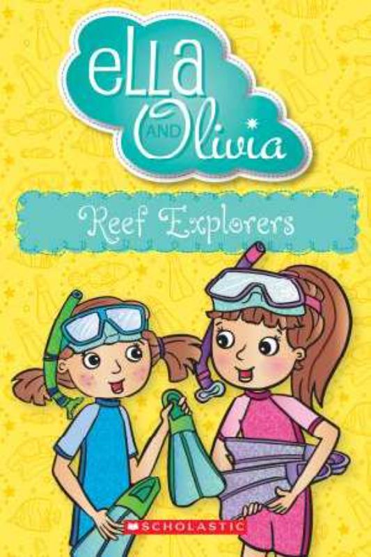 Reef Explorers (Ella and Olivia #25)