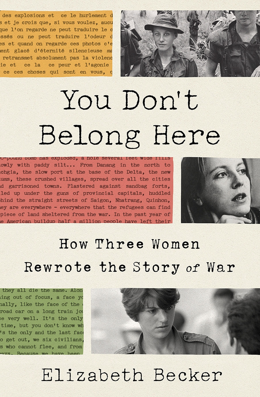 Book cover of 'You Don't Belong Here' depicting three pioneering female war journalists from the Vietnam War era.