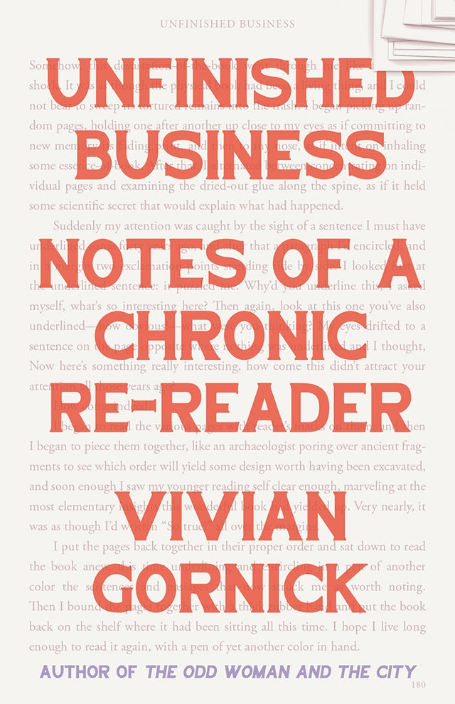 Cover of 'Unfinished Business: Notes of a Chronic Re-Reader' by Vivian Gornick, featuring a collage of classic literary themes.