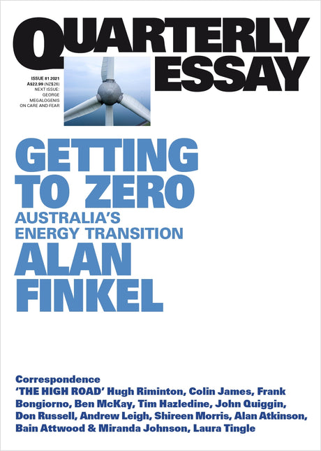 Cover of "Getting to Zero; Australia's Energy Transition; Quarterly Essay 81" by Alan Finkel, exploring Australia's sustainable future.