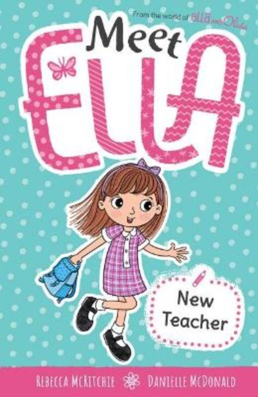 Illustrated chapter book "Meet Ella #2: New Teacher," featuring Ella's adventures in the classroom for young readers.