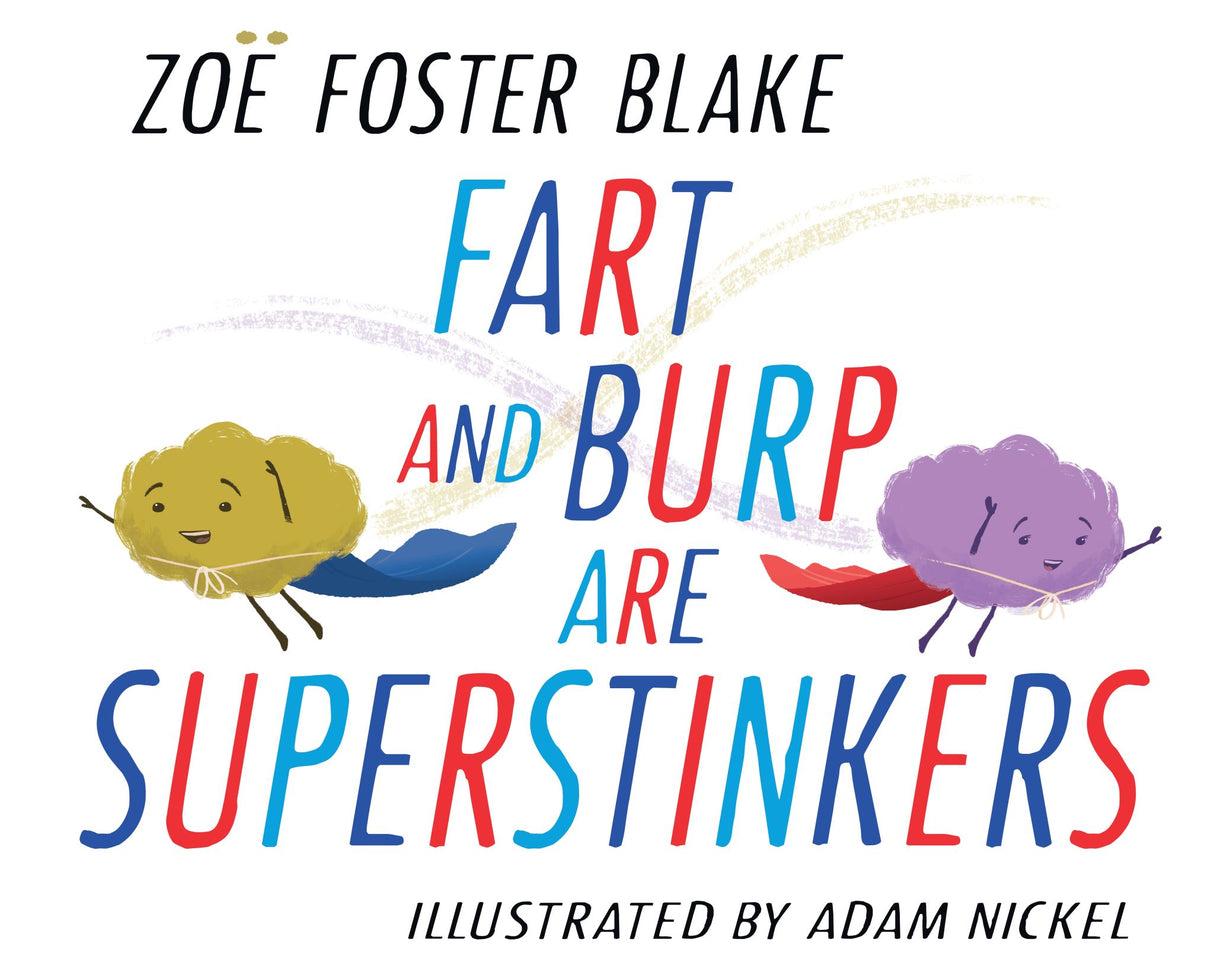 Fart and Burp are Superstinkers