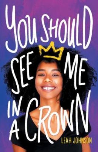 Cover of "You Should See Me in a Crown", featuring Liz Lighty, a determined girl navigating prom and personal challenges.