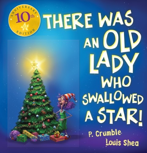 There Was an Old Lady Who Swallowed a Star! (10th Anniversary Edition)