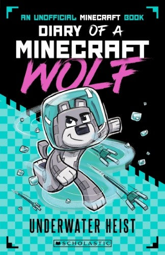 Underwater Heist (Diary of a Minecraft Wolf #2)
