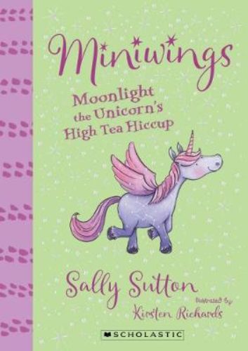 Cover of 'Miniwings #6: Moonlight the Unicorn's High Tea Hiccup,' featuring whimsical unicorns and a festive high tea scene.