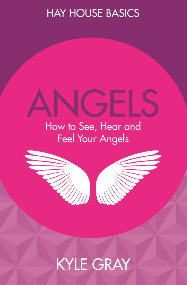 A guidebook titled 'Angels: How to See, Hear and Feel Your Angels' for connecting with angels and enhancing spiritual life.