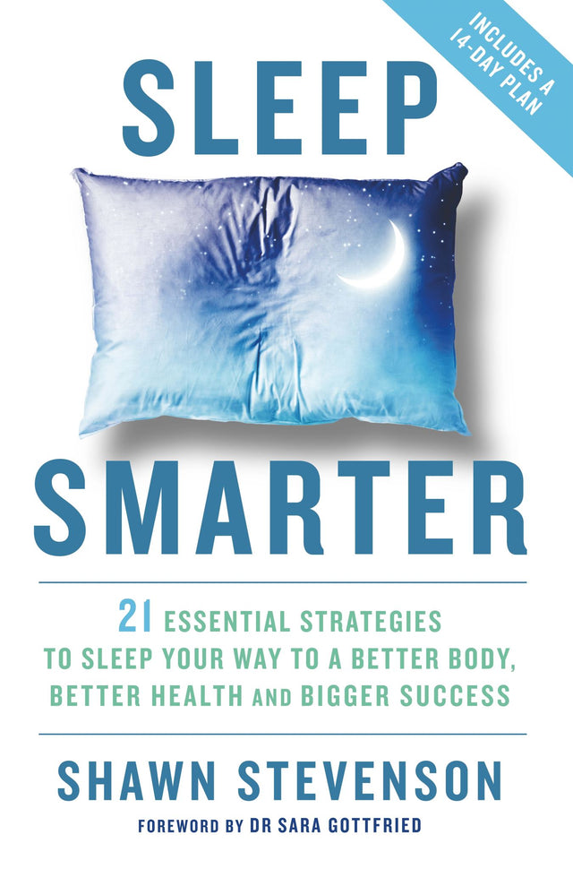 Book cover of 'Sleep Smarter' by Shawn Stevenson, a guide to optimizing sleep for better health and productivity.