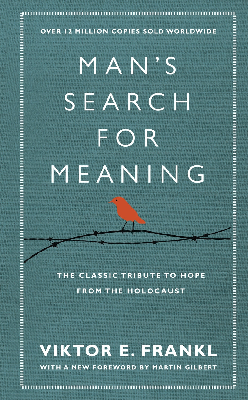 Man's Search For Meaning