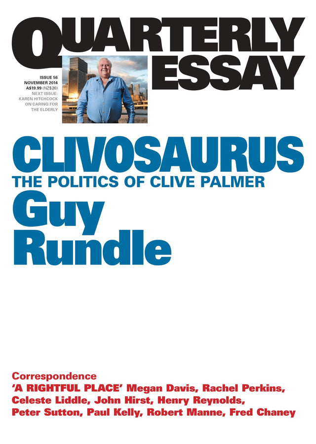 Cover of 'Clivosaurus: The Politics of Clive Palmer', a trade paperback by Guy Rundle, analyzing Clive Palmer's political impact.