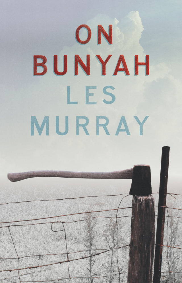 Book cover of 'On Bunyah' by Les Murray, showcasing rural Australian landscapes and evocative poetry in a beautifully illustrated volume.