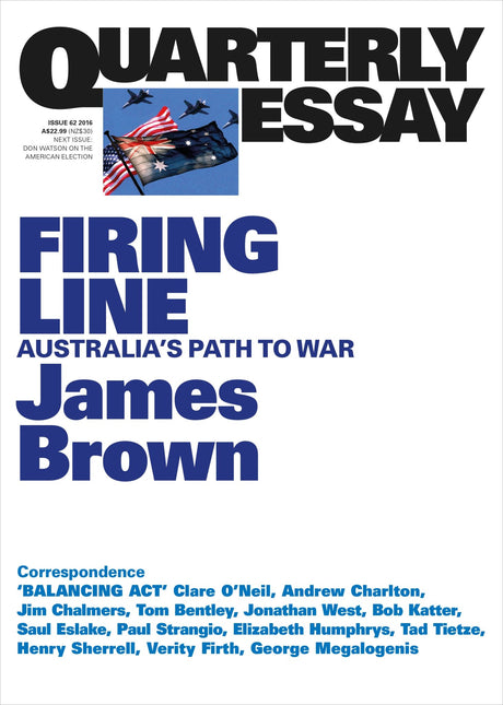 Cover of 'Firing Line: Australia's Path to War', a pivotal essay by James Brown on Australia's military strategy and history.