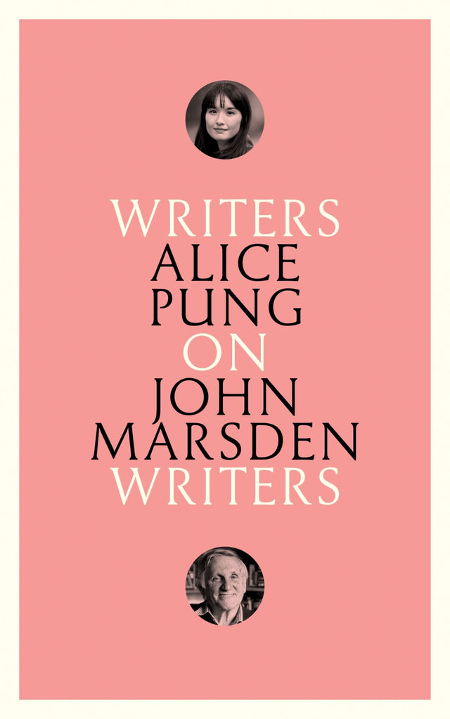 Book cover of 'On John Marsden: Writers on Writers' by Alice Pung, exploring insights on Australian author John Marsden.