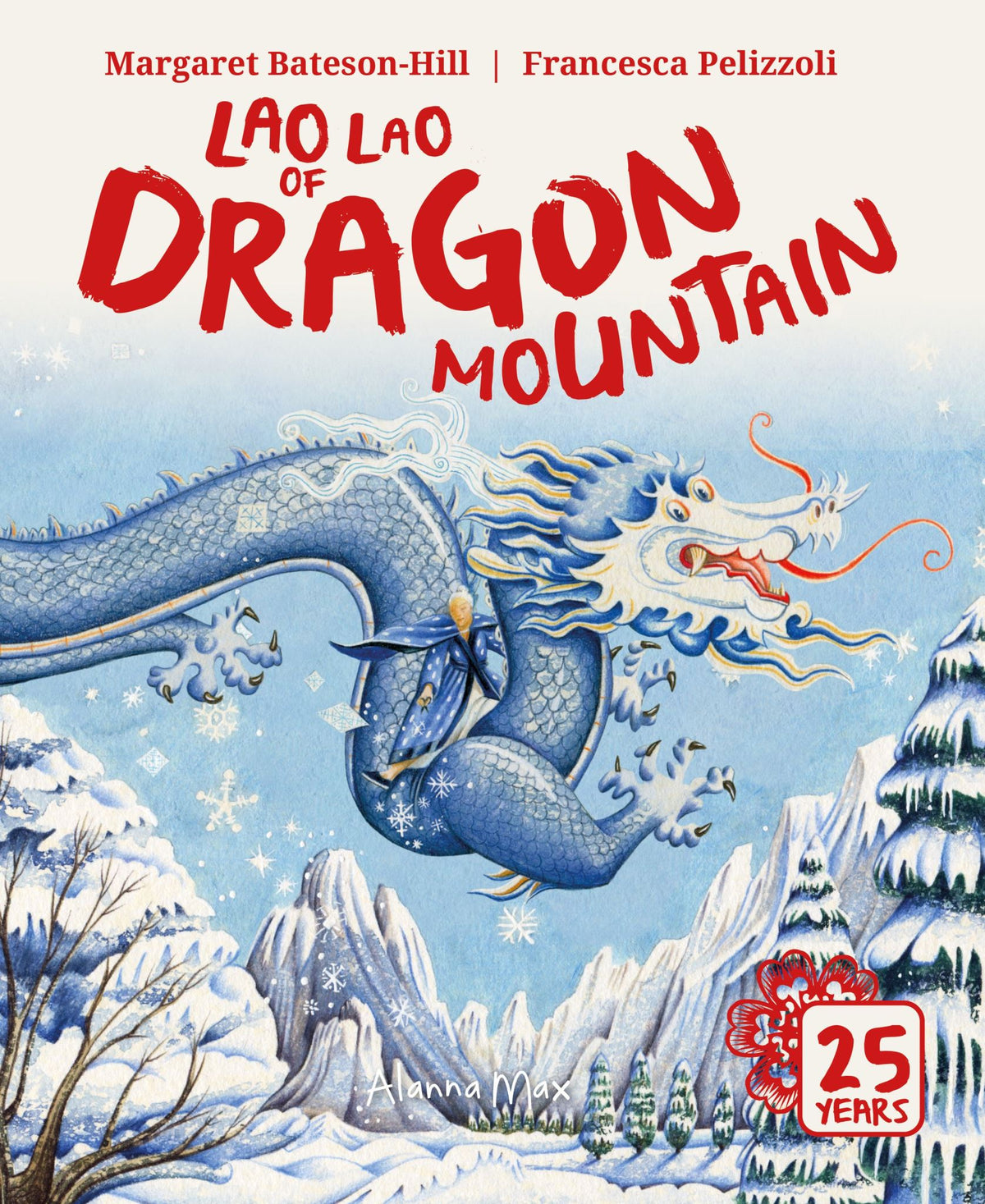 Lao Lao of Dragon Mountain: Age range 4+
