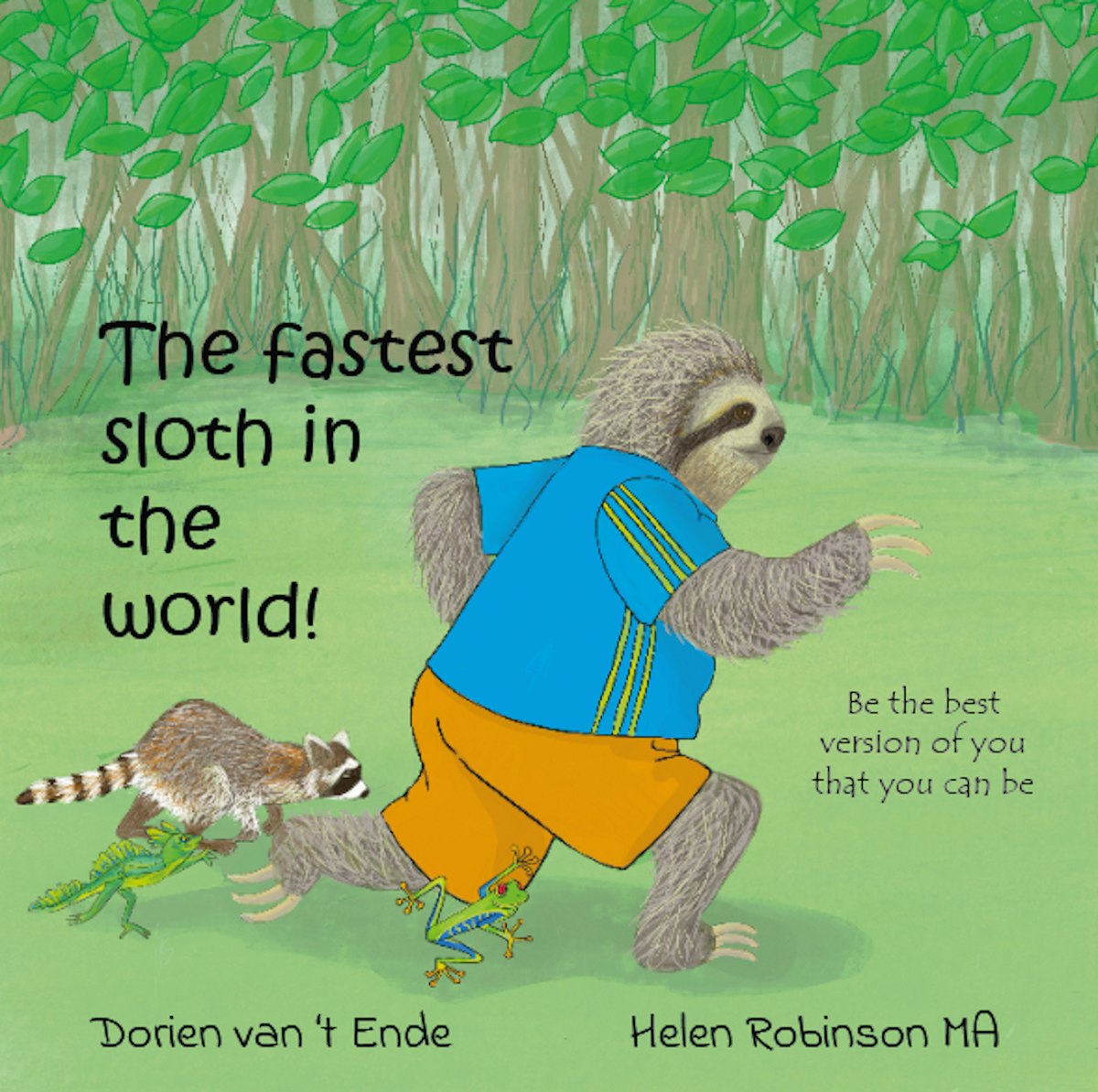 The Fastest Sloth in the World: Age range 3 to 8