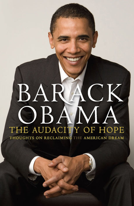 Book cover of 'The Audacity Of Hope' by Barack Obama, exploring economic insecurity and unity in America.