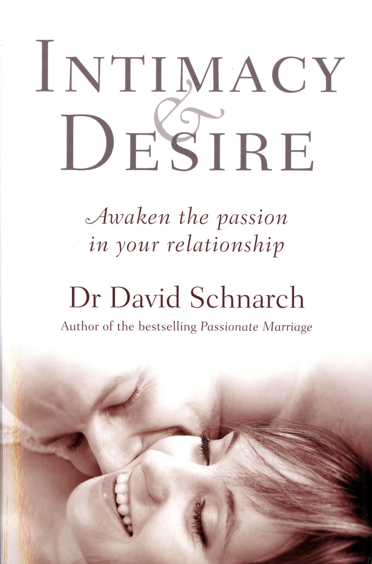 Book cover of "Intimacy and Desire" by Dr. David Schnarch, focusing on rekindling passion in long-term relationships.