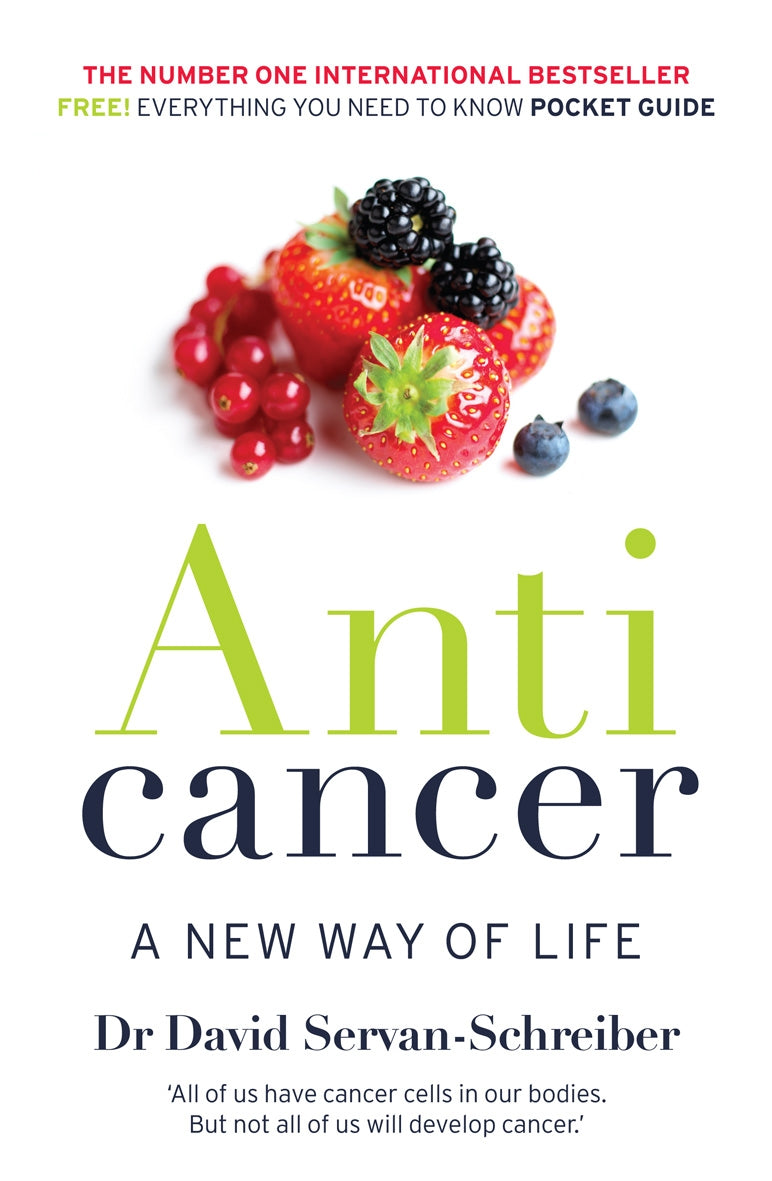 Anticancer: A New Way of Life