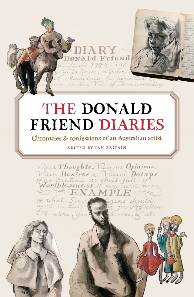 Cover of *The Donald Friend Diaries*, showcasing intimate diary entries of the renowned Australian artist's life and creativity.