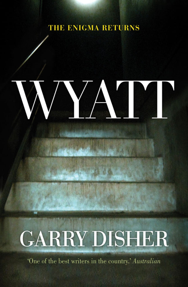 Paperback novel "Wyatt" featuring intrigue, a jewel heist, and the enigmatic character Eddie Oberin, published by The Text Publishing Company.