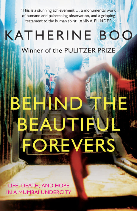 Cover of "Behind the Beautiful Forevers," depicting resilience and struggle in Mumbai's Annawadi settlement.