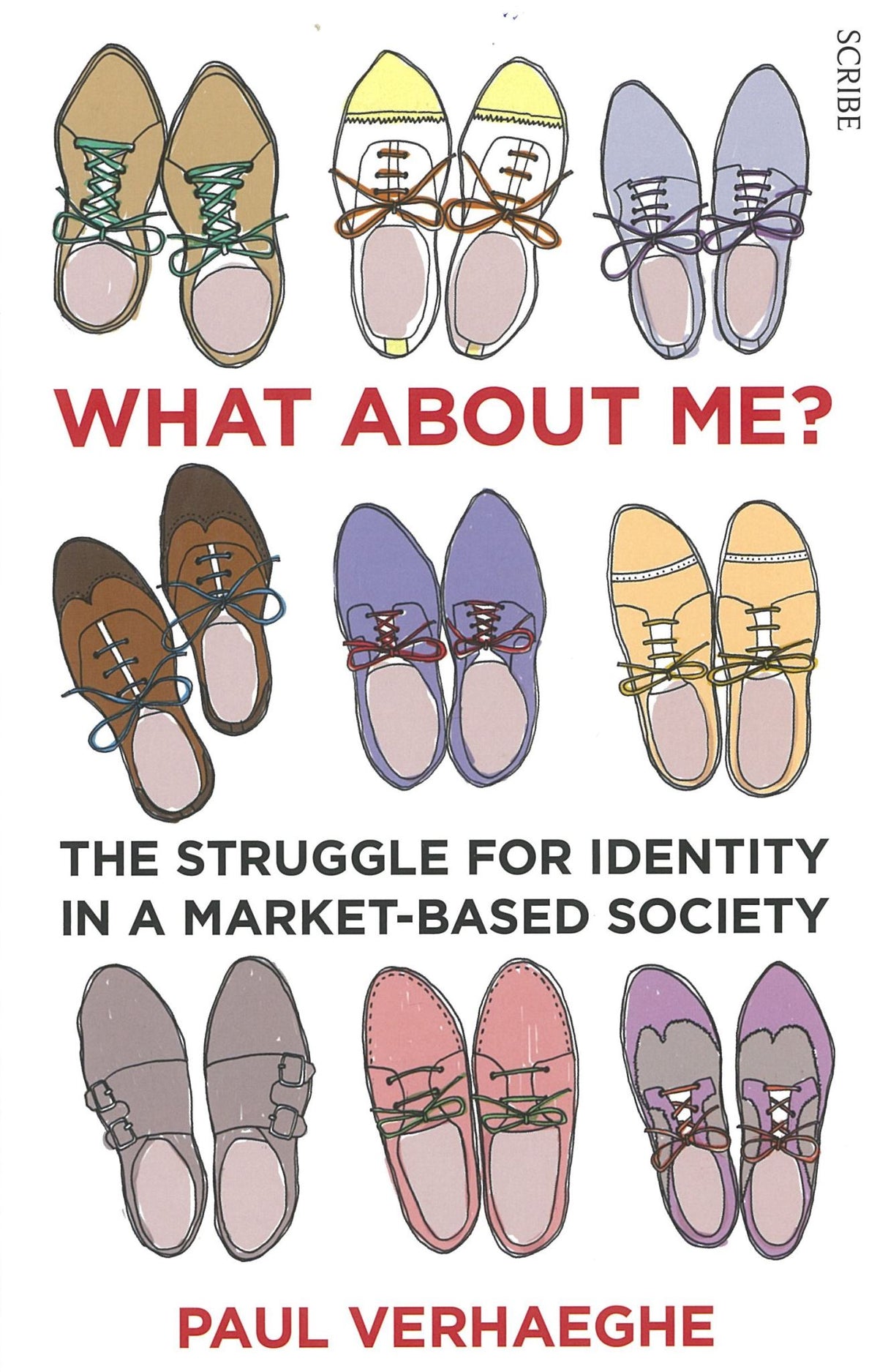 What About Me?: The Struggle for Identity in a Market-Based Society