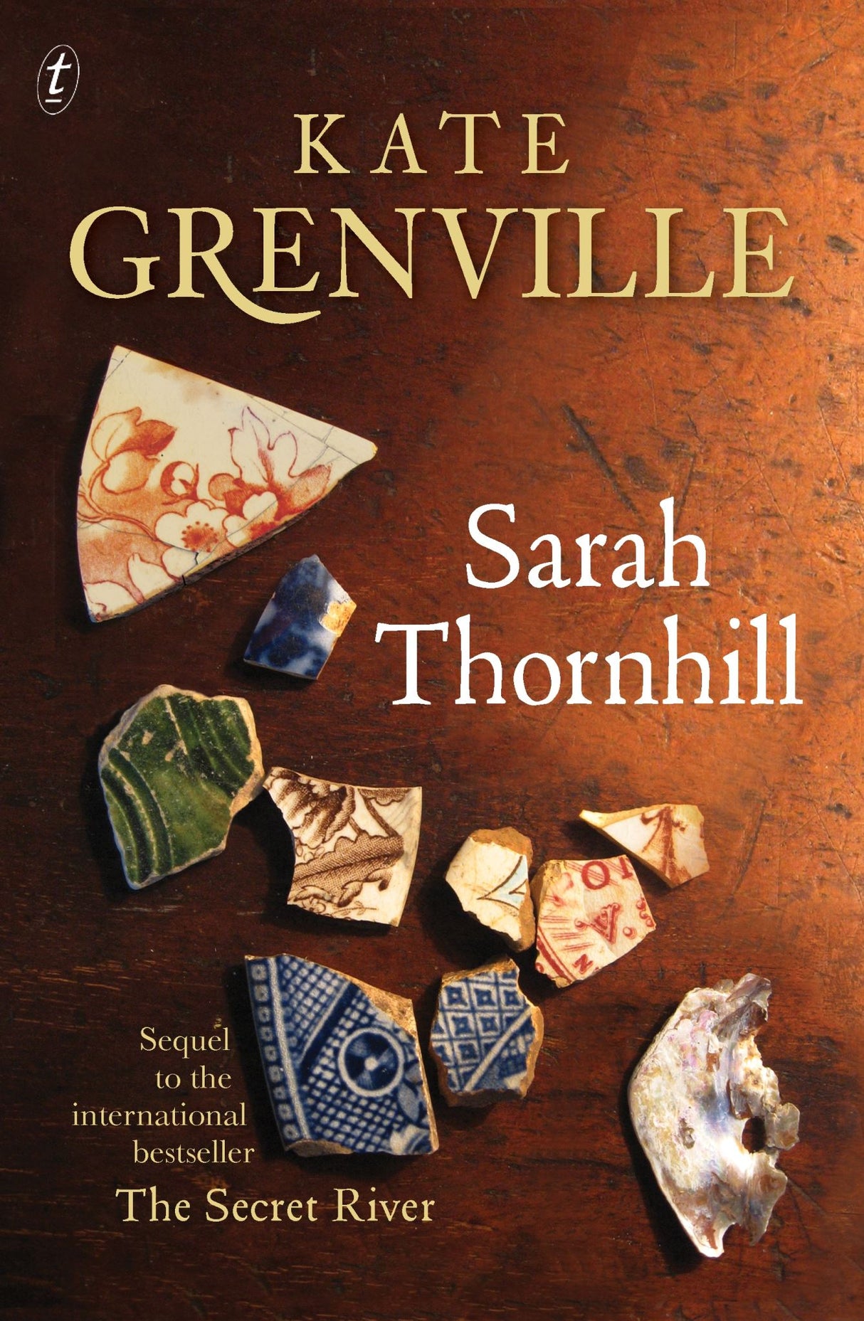 Cover of "Sarah Thornhill" by Kate Grenville, a novel exploring love and secrets in early Australia.