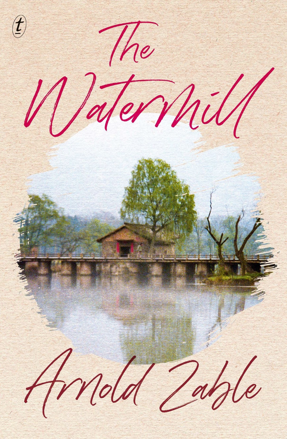 "Cover of 'The Watermill', a trade paperback exploring diverse cultural narratives by Arnold Zable, published in 2020."