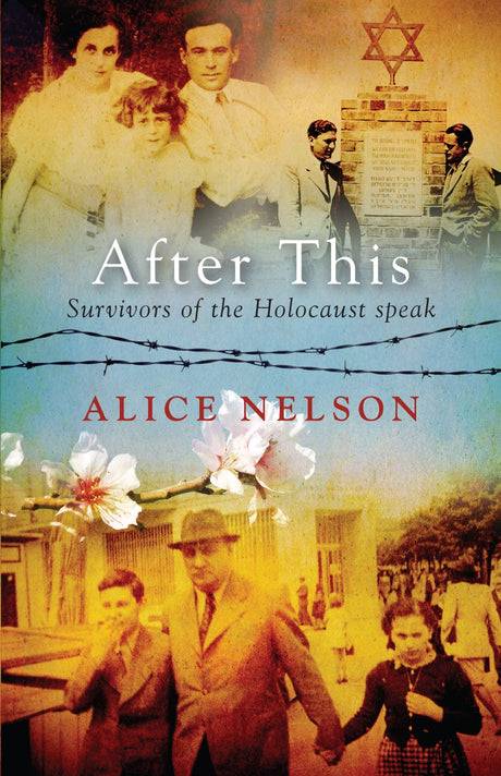 Cover of "After This: Survivors of the Holocaust Speak," featuring narratives of resilience from fourteen Australian survivors.