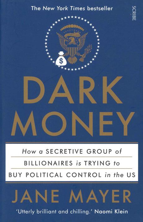 Cover of Jane Mayer's 'Dark Money', an investigative book on billionaire influence in American politics and democracy.