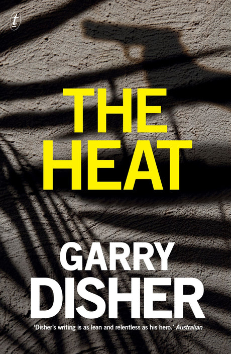 Cover of "The Heat," a gripping crime thriller featuring seasoned criminal Wyatt on a dangerous art heist in Noosa.