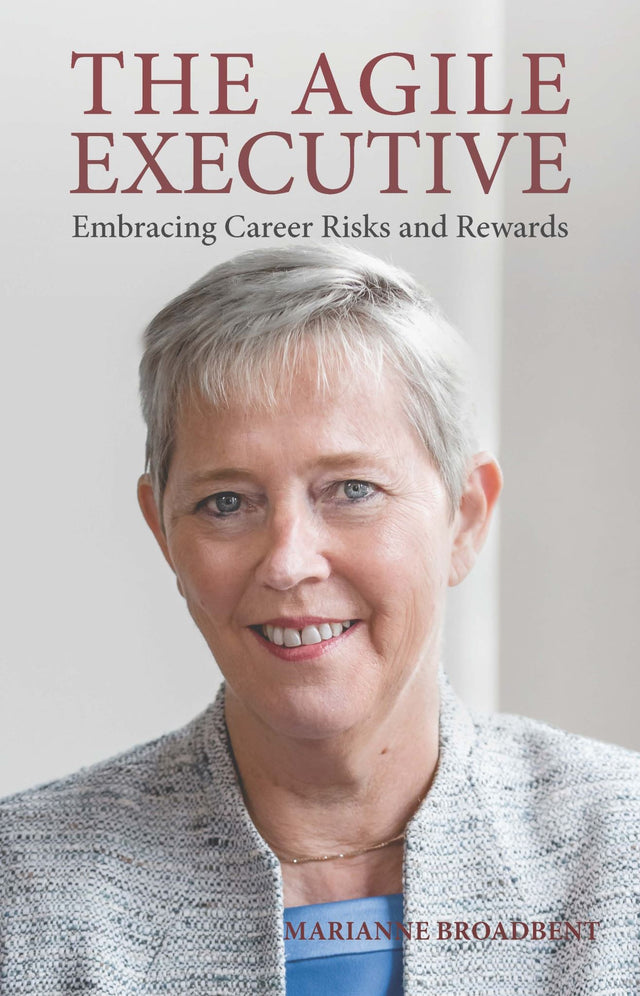 Cover of "The Agile Executive," a guide to navigating career risks and rewards with insights from 23 distinguished leaders.