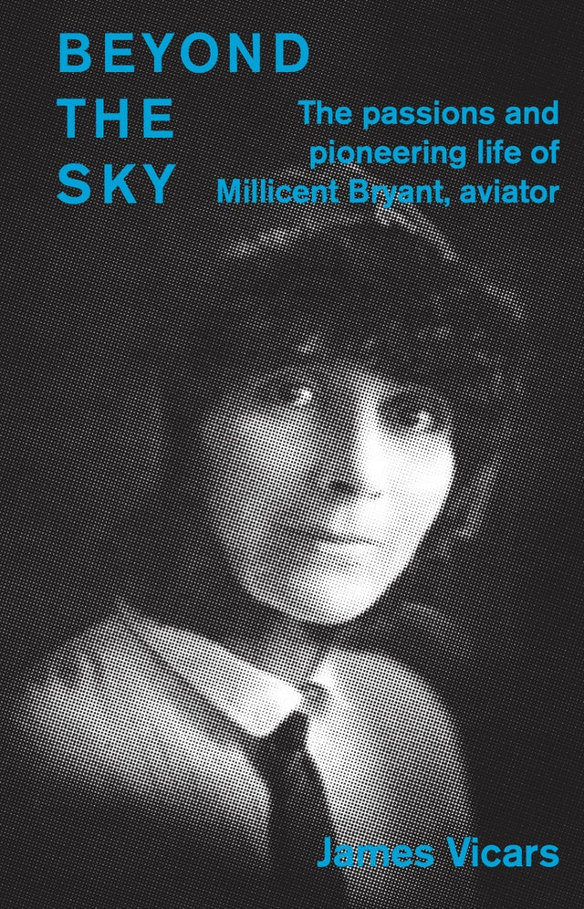 Cover of "Beyond the Sky," a biography of Millicent Bryant, Australia’s first female aviator and trailblazer in aviation history.