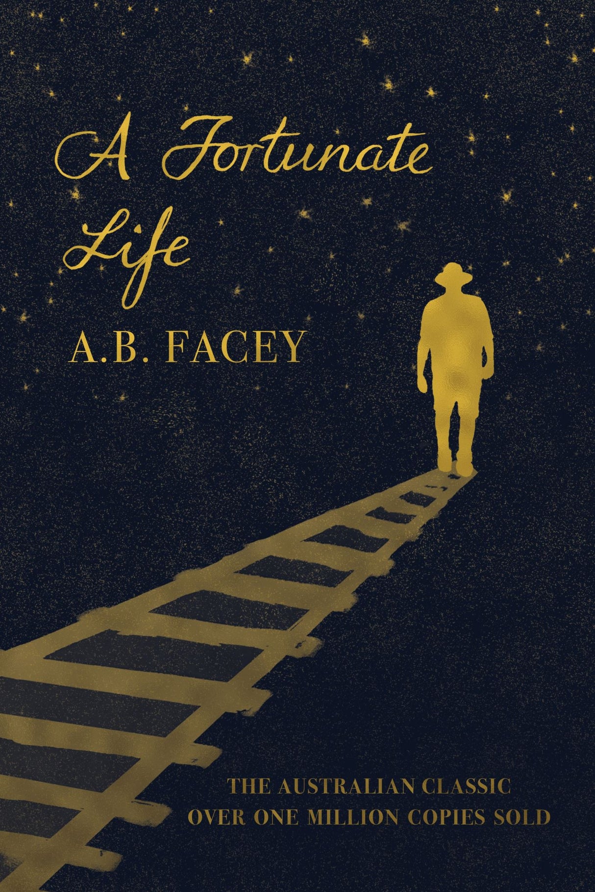 Cover of 'A Fortunate Life' by Albert Facey, a memoir capturing resilience and love in early 20th-century Australia.