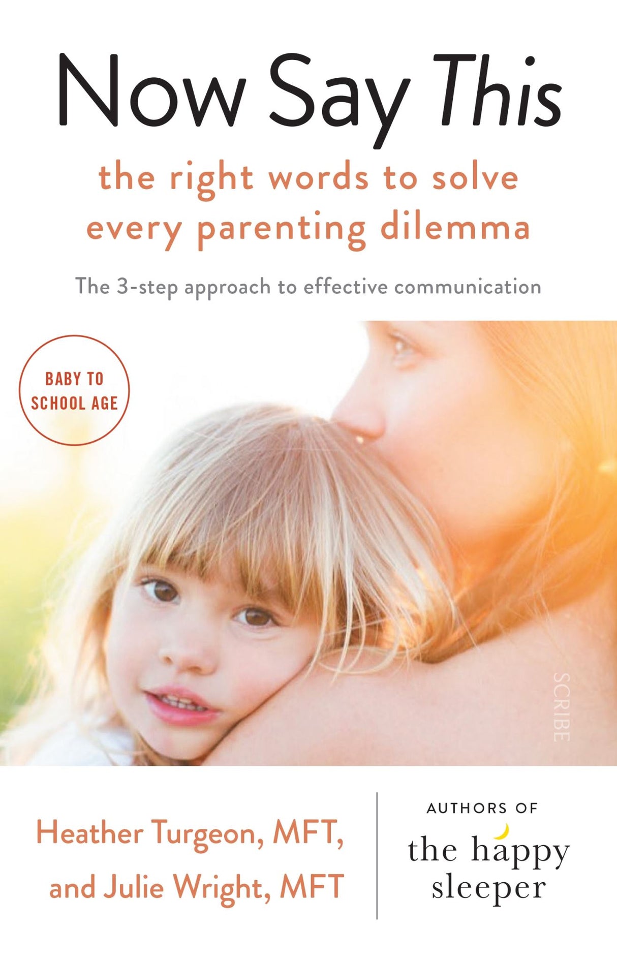 Cover of "Now Say This", a parenting guide featuring communication strategies, scripts, and insights for effective parenting.