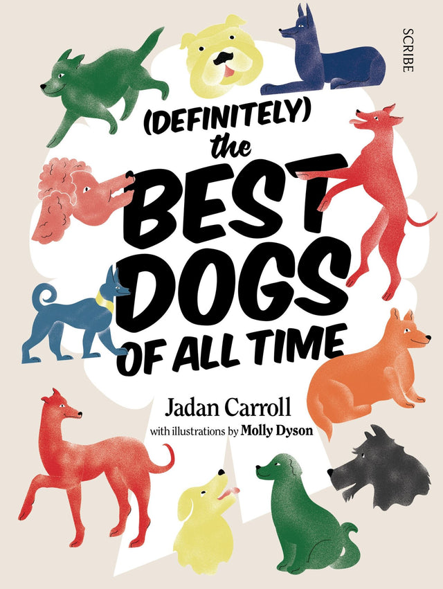 Book cover of "(Definitely) The Best Dogs of all Time," featuring illustrations of legendary and heroic dogs.