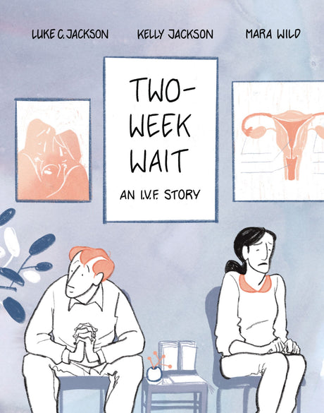 "Cover of 'Two-Week Wait,' a poignant tale of assisted fertility challenges faced by Conrad and Joanne."