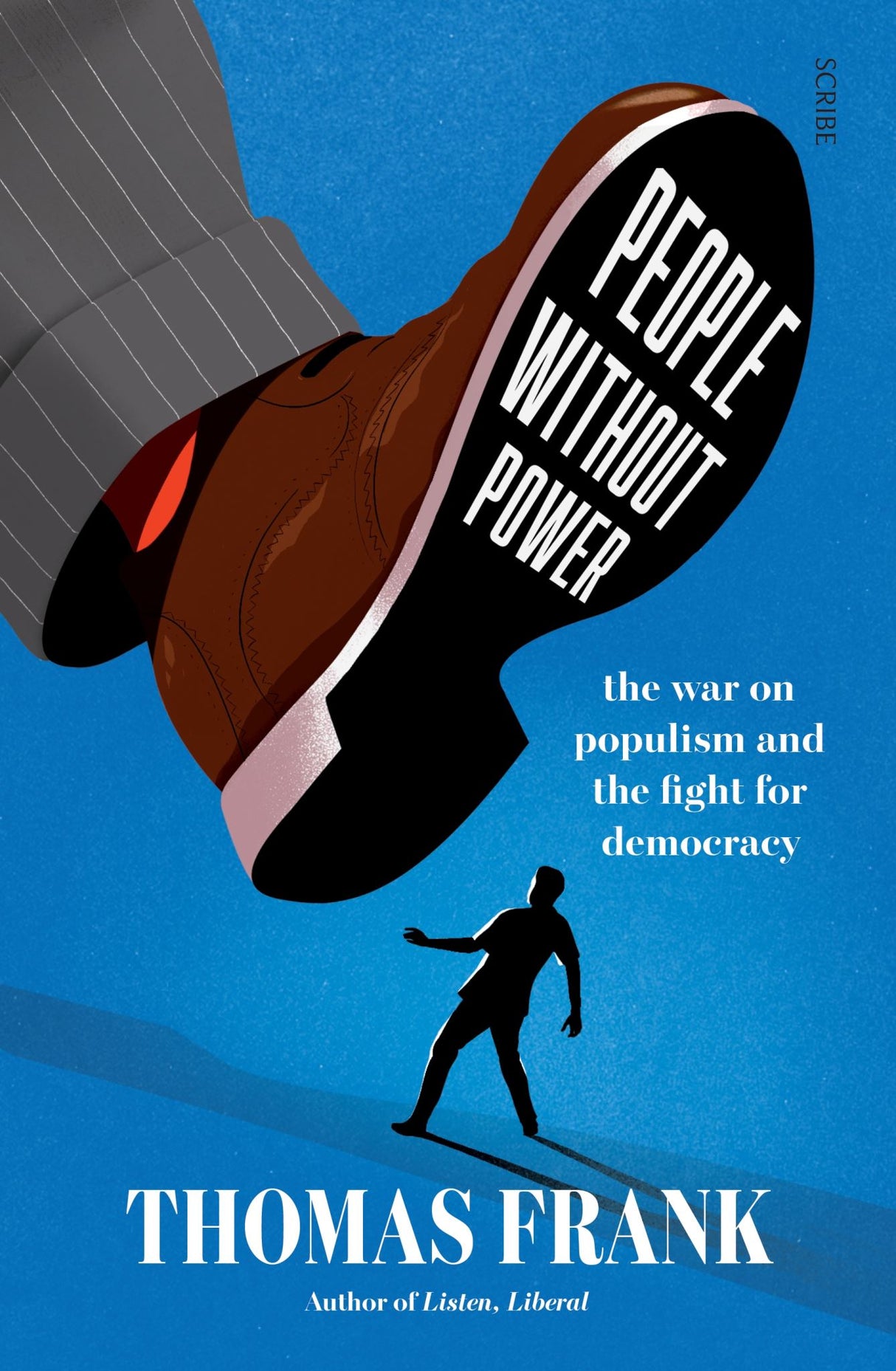 Cover of 'People Without Power' by Thomas Frank, exploring populism's impact on democracy and advocating for social justice.