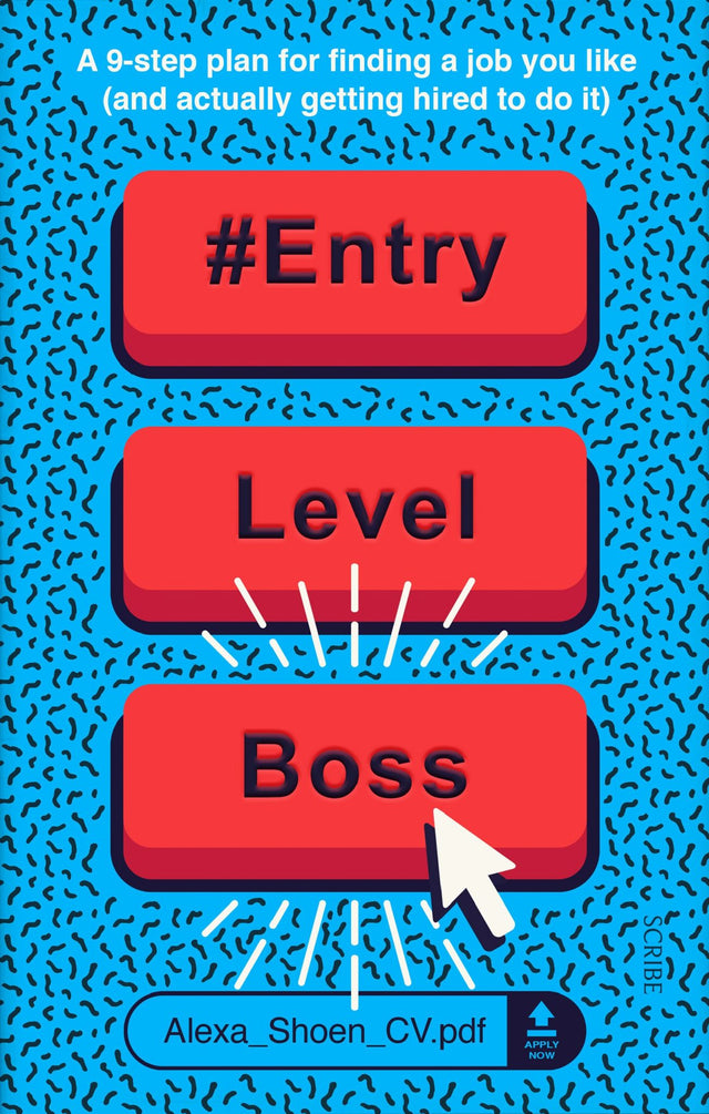 A brand new paperback guide, **#ENTRYLEVELBOSS**, offering job search strategies, templates, and emotional support for job seekers.