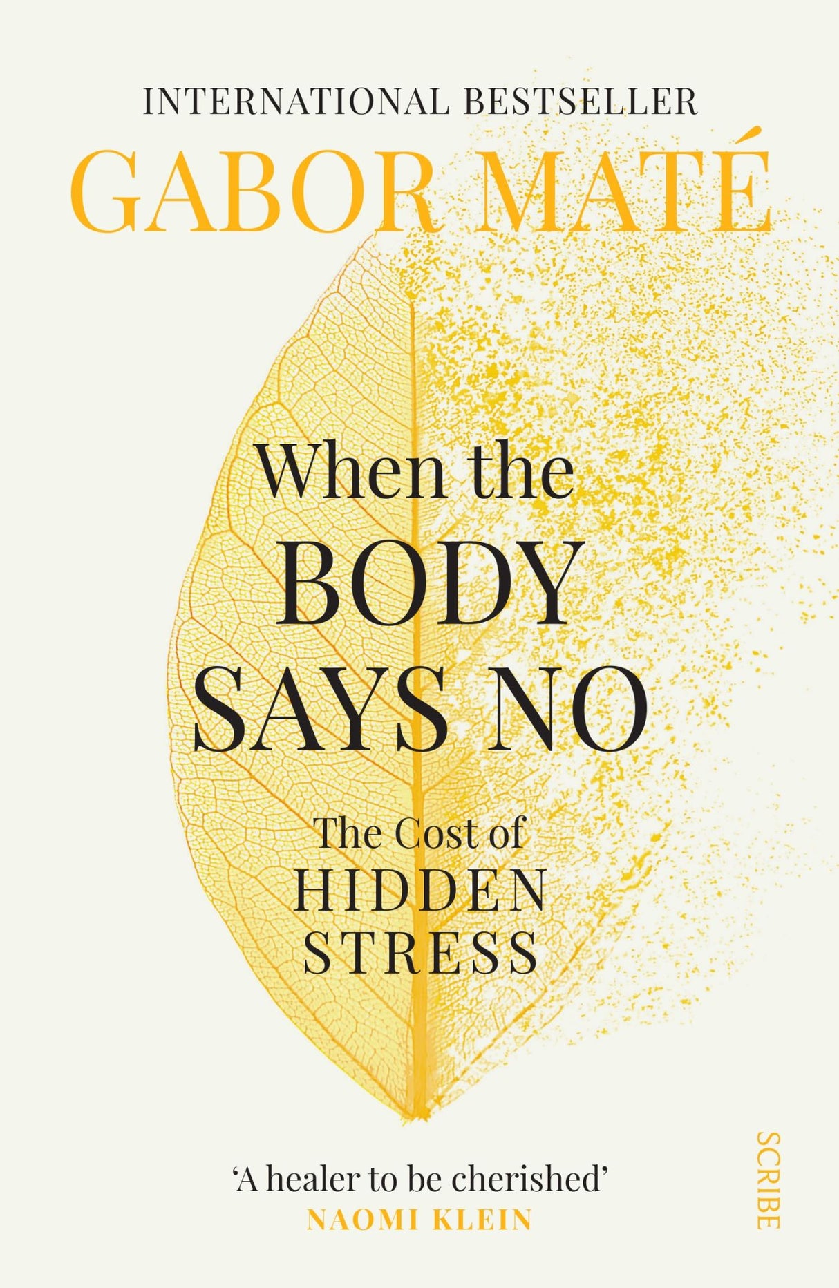 Book cover of 'When the Body Says No' by Dr. Gabor Maté, exploring stress's impact on health with case studies and healing principles.