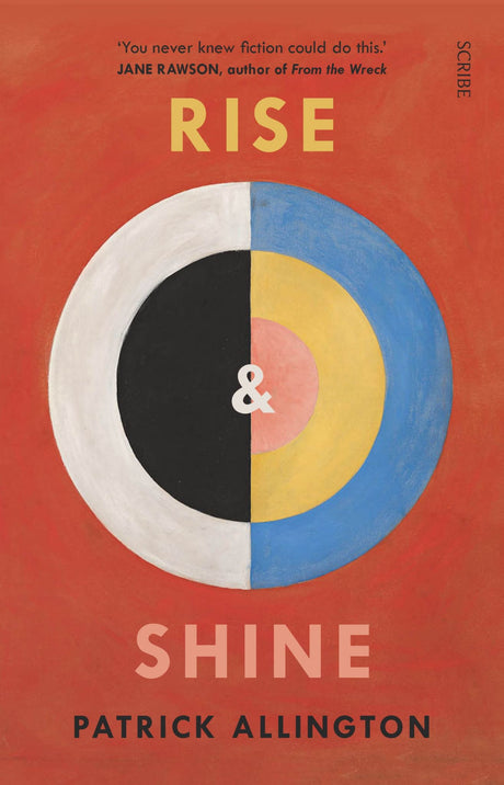 Cover of "Rise & Shine," a dystopian novel exploring survival and compassion in a world ravaged by loss and despair.