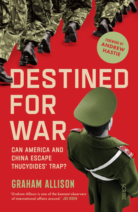 Book cover of 'Destined for War' by Graham Allison, exploring U.S.-China relations and the concept of Thucydides' Trap.