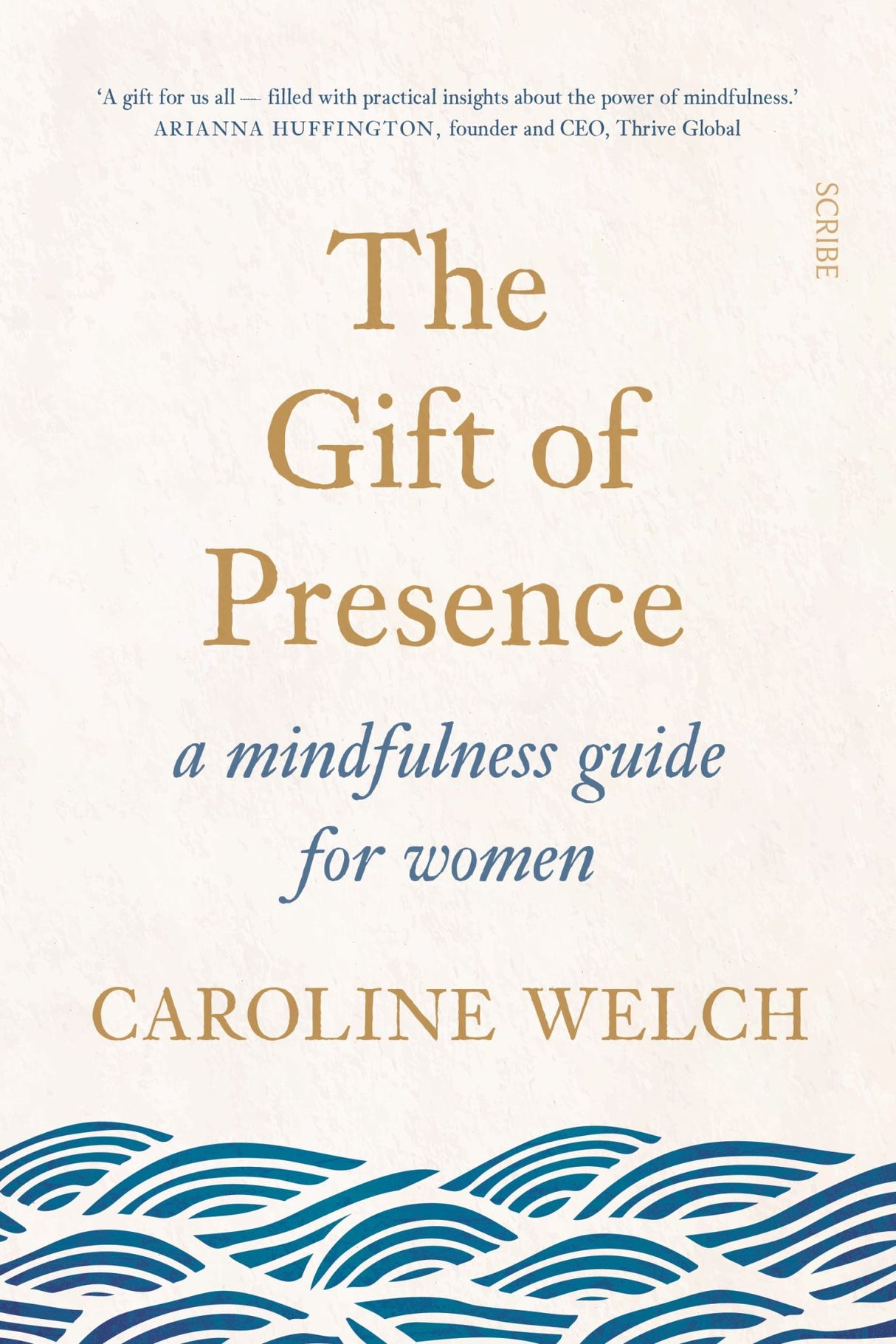 Book cover of "The Gift of Presence" by Caroline Welch, a mindfulness guide for women seeking calm in a chaotic life.