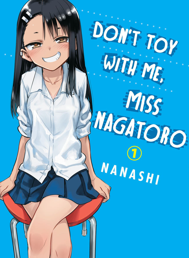 Cover of "Don't Toy With Me, Miss Nagatoro, Volume 1," featuring Nagatoro's playful teasing of her Senpai in vibrant manga art.