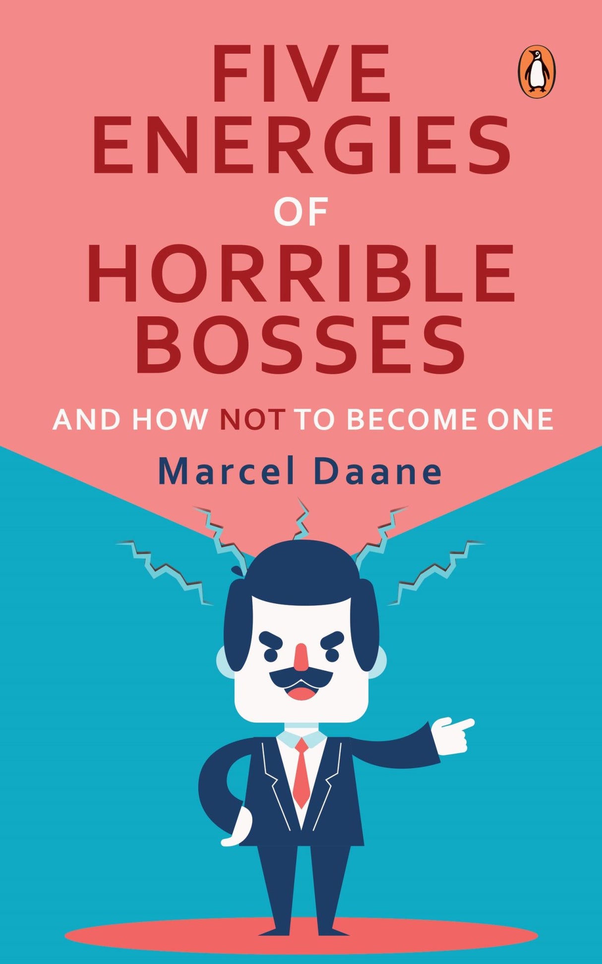 Five Energies of  Horrible Bosses...And How Not to Become One