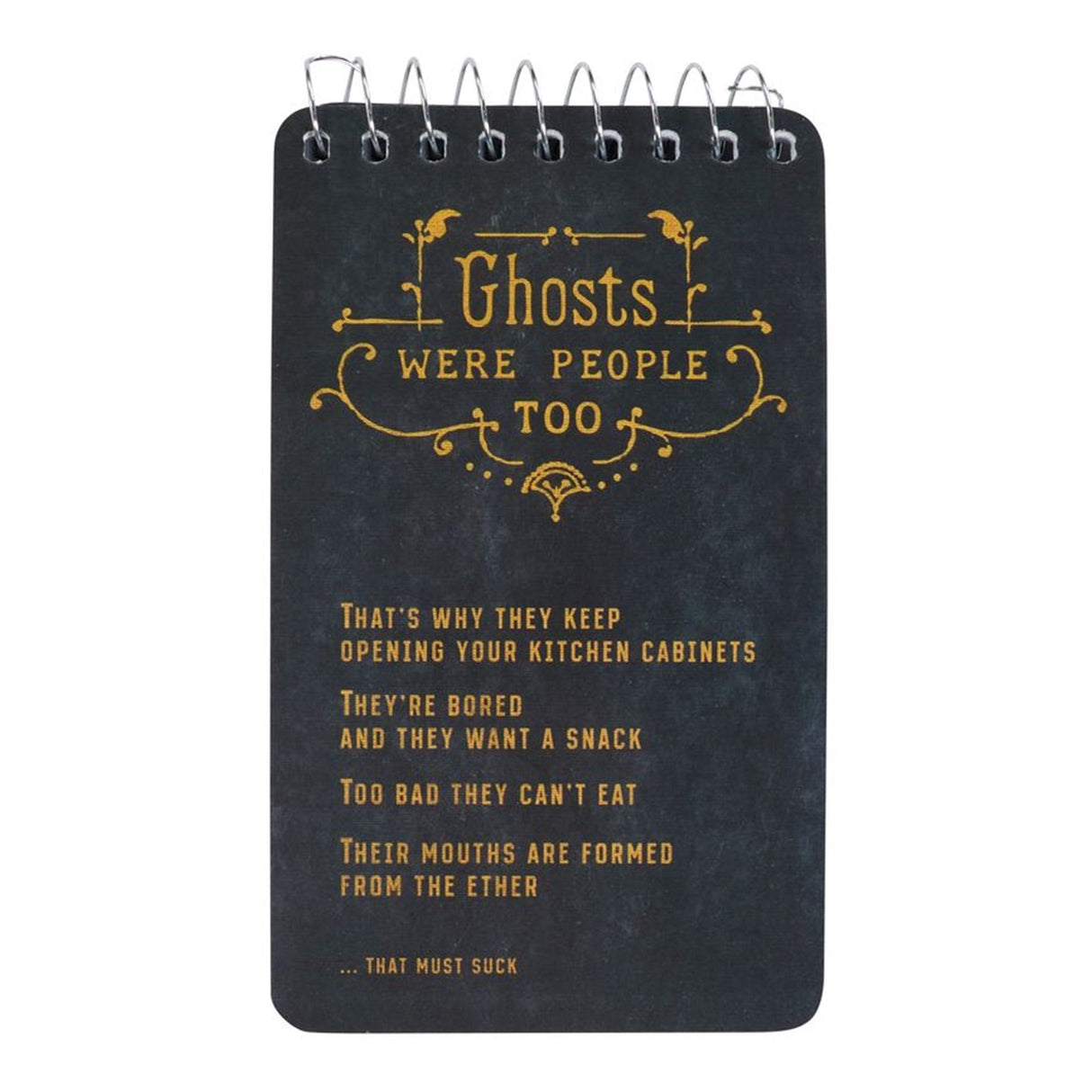 Spiral Notebooks  - Ghosts Were People